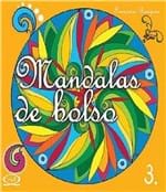 Ficha técnica e caractérísticas do produto Mandalas de Bolso - Vol 03