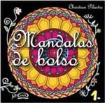 Ficha técnica e caractérísticas do produto Mandalas de Bolso - Vol 01