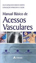 Ficha técnica e caractérísticas do produto Manual Básico de Acessos Vasculares
