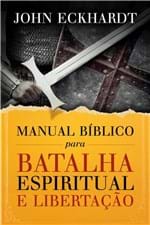 Ficha técnica e caractérísticas do produto Manual Biblico para Batalha Espiritual e Libertacao - Thomas Nelson