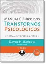 Ficha técnica e caractérísticas do produto Manual Clinico dos Transtornos Psicológicos - Artmed