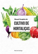 Ficha técnica e caractérísticas do produto Manual Completo de Cultivo de Hortaliças