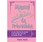 Ficha técnica e caractérísticas do produto Manual da Princesinha, o - Thomas Nelson