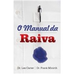 Ficha técnica e caractérísticas do produto Manual da Raiva, o - Thomas Nelson
