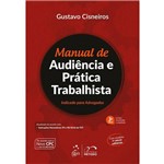 Ficha técnica e caractérísticas do produto Manual de Audiencia e Pratica Trabalhista