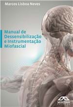 Ficha técnica e caractérísticas do produto Manual de Dessensibilização e Instrumentação Miofascial