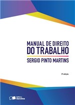 Ficha técnica e caractérísticas do produto Manual de Direito do Trabalho - 9ª Ed. 2016 - Saraiva