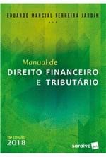 Ficha técnica e caractérísticas do produto Manual de Direito Financeiro e Tributário 15ª Ed - 2018