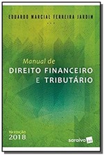 Ficha técnica e caractérísticas do produto MANUAL DE DIREITO FINANCEIRO e TRIBUTARIO - 15a ED - Saraiva
