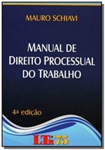 Ficha técnica e caractérísticas do produto Manual de Direito Processual do Trabalho 04ed/1 - Ltr