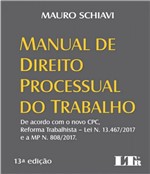Ficha técnica e caractérísticas do produto Manual de Direito Processual do Trabalho - 13 Ed - Ltr