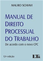 Ficha técnica e caractérísticas do produto Manual de Direito Processual do Trabalho - Ltr - 1