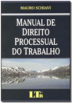 Ficha técnica e caractérísticas do produto Manual de Direito Processual do Trabalho - Ltr