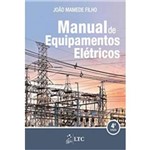 Ficha técnica e caractérísticas do produto Manual de Equipamentos Eletricos - 04ed/13