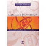Ficha técnica e caractérísticas do produto Manual de Escatologia - J. Dwight Pentecost - Vida