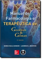 Ficha técnica e caractérísticas do produto Manual de Farmacologia e Terapêutica de Goodman Gilman - Mcgraw Hill Brasil
