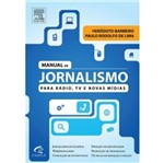 Ficha técnica e caractérísticas do produto Manual de Jornalismo para Radio Tv e Novas Midias - Campus Universitarios