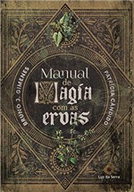 Ficha técnica e caractérísticas do produto Manual De Magia Com As Ervas
