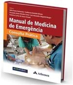 Ficha técnica e caractérísticas do produto Manual de Medicina de Emergencia - Consulta Pratica