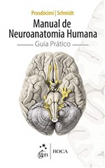Ficha técnica e caractérísticas do produto Manual de Neuroanatomia Humana - Guia Prático