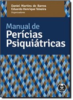 Ficha técnica e caractérísticas do produto Manual de Perícias Psiquiátricas - Artmed