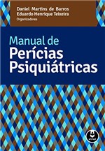 Ficha técnica e caractérísticas do produto Manual de Perícias Psiquiátricas