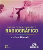 Ficha técnica e caractérísticas do produto Manual de Posicionamento Radiografico - 02 Ed - Rubio