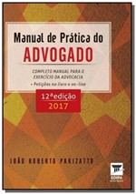 Ficha técnica e caractérísticas do produto Manual de Pratica do Advogado 12/2017 - Edipa