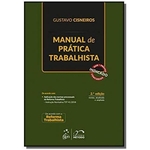 Ficha técnica e caractérísticas do produto Manual De Pratica Trabalhista - 02ed/18