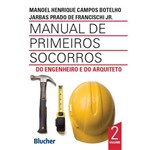 Ficha técnica e caractérísticas do produto Manual de Primeiros Socorros do Engenheiro e do 01