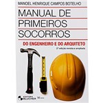 Ficha técnica e caractérísticas do produto Manual de Primeiros Socorros do Engenheiro e do Arquiteto