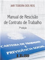 Ficha técnica e caractérísticas do produto Manual de Rescisao de Contrato de Trabalho - Ltr