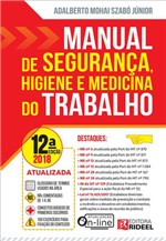Ficha técnica e caractérísticas do produto MANUAL DE SEGURANCA, HIGIENE e MEDICINA DO TRABALHO - 12a ED - 2018 - Rideel