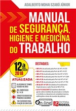 Ficha técnica e caractérísticas do produto Manual de Segurança, Higiene e Medicina do Trabalho