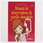 Ficha técnica e caractérísticas do produto Manual de Sobrevivência da Garota Descolada