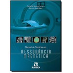 Ficha técnica e caractérísticas do produto Manual de Técnicas em Ressonância Magnética