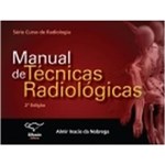 Ficha técnica e caractérísticas do produto Manual de Técnicas Radiológicas
