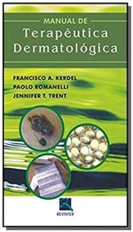 Ficha técnica e caractérísticas do produto Manual de Terapeutica Dermatologica 01 - Revinter