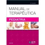 Ficha técnica e caractérísticas do produto Manual de Terapêutica - Pediatria