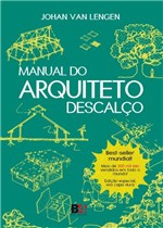 Ficha técnica e caractérísticas do produto Manual do Arquiteto Descalco - Capa Dura - Emporio do Livro - 1