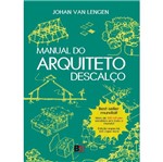 Ficha técnica e caractérísticas do produto Manual do Arquiteto Descalco - Capa Dura - Emporio do Livro
