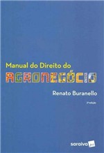 Ficha técnica e caractérísticas do produto Manual do Direito do Agronegócio - 02Ed/18 - Saraiva