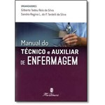 Ficha técnica e caractérísticas do produto Manual do Técnico e Auxiliar de Enfermagem