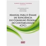 Ficha técnica e caractérísticas do produto Manual para o Exame de Suficiência do Conselho Federal de Contabilidade (CFC)