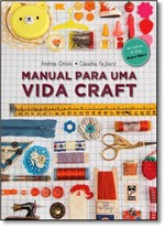 Ficha técnica e caractérísticas do produto Manual para uma Vida Craft - Panda Books