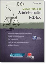 Ficha técnica e caractérísticas do produto Manual Prático da Administração Pública - Jh Mizuno
