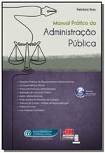 Ficha técnica e caractérísticas do produto Manual Pratico da Administracao Publica - Jh Mizuno