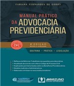 Ficha técnica e caractérísticas do produto Manual Pratico da Advocacia Previdenciaria - 08 Ed - Jh Mizuno