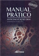 Ficha técnica e caractérísticas do produto Manual Prático de Anticoagulação - Nversos Editora