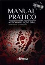Ficha técnica e caractérísticas do produto Manual Pratico de Anticoagulacao Oral